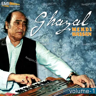 Mehdi Hassan Ghazals, Vol. 1 - Mehdi Hassan