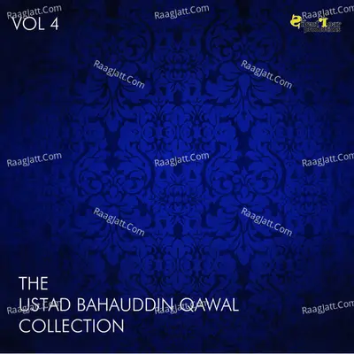 The Ustad Bahauddin Qawal Collection, Vol. 4 - Ustad Bahauddin Qawal