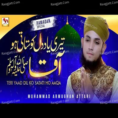 Teri Yaad Dil Ko Satati Ho Aaqa Poster