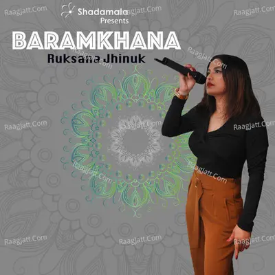 Baramkhana - Ruksana Jhinuk