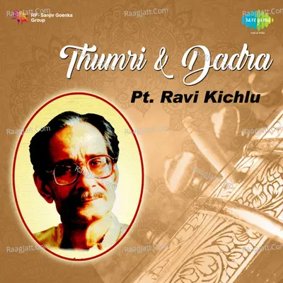 Ravi Kichlu - Thumri Dadra Cover