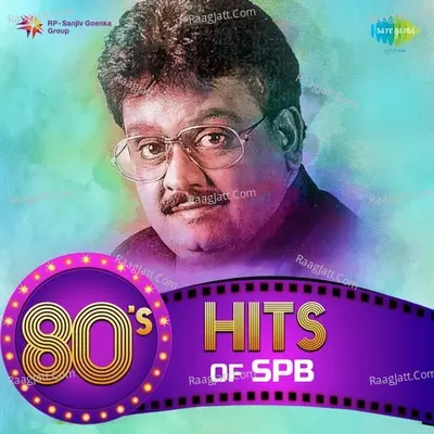 80s Hits of SPB - S. P. Balasubrahmanyam