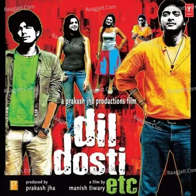 Dil Dosti Etc Poster