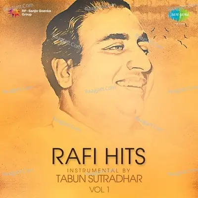 Rafi Hits Instrumental By Tabun Sutradhar Vol 1 - Tabun