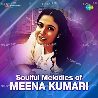 Soulful Melodies of Meena Kumari Cover