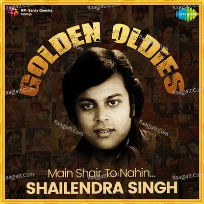 Main Shair To Nahin-Shailendra Singh Cover