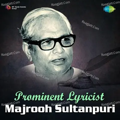 Prominent Lyricist Majrooh Sultanpuri Poster