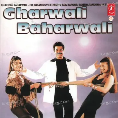Gharwali Baharwali - Anu Malik