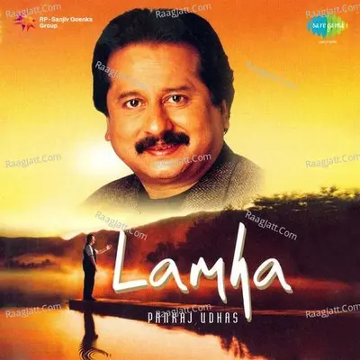 Lamha - Pankaj Udhas - Pankaj Udhas