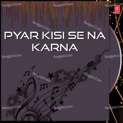 Pyar Kisi Se Na Karna Poster