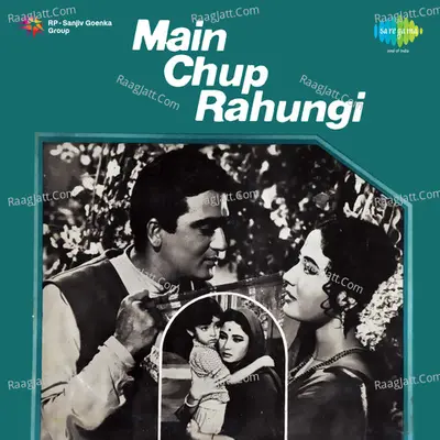 Main Chup Rahungi Poster