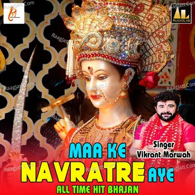 Maa Ke Navratre Aye-All Time Hit Bhajan Poster