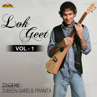 Lok Geet Vol-1 - Zubeen And Pranita