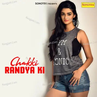 Chakki Randya Ki - Ranbir Singh Badwasniya