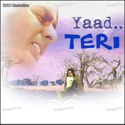 Yaad Teri - Deepak Ludhianvi