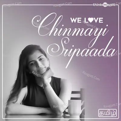We Love Chinmayi Sripaada - Govind Vasantha
