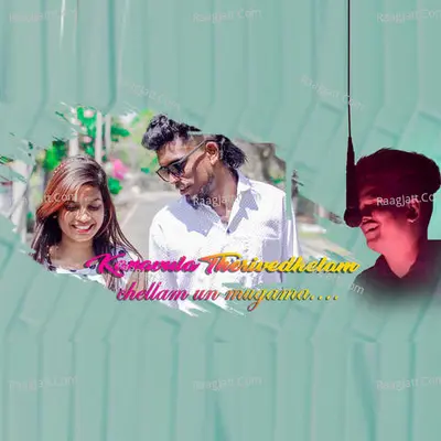 Kanavula Therivathellam Chellam Un Mugama Cover
