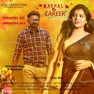 Ennakena Nee Unnakena Naa (From "Kadhal or Career")