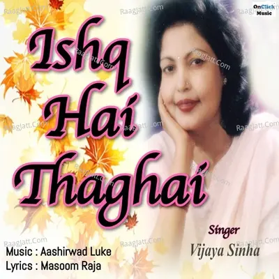 Ishq Hai Thaghai Cover