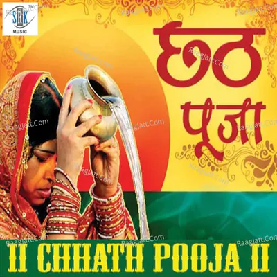 Chhath Pooja - Barun Singh