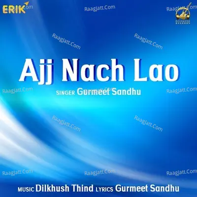 Ajj Nach Lao Poster