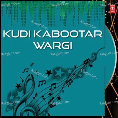 Kudi Kabootar Wargi - lucky singh