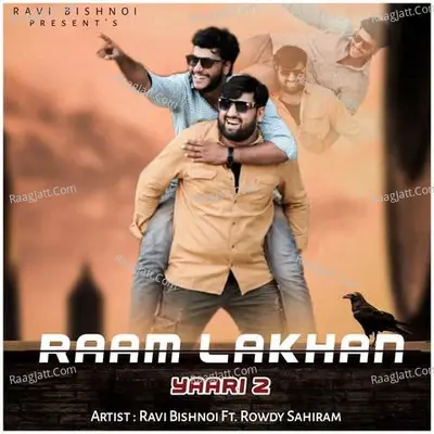 Raam Lakhan (Yaari 2) Cover