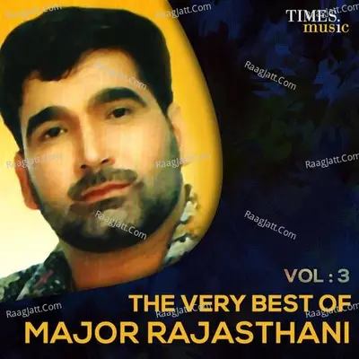 The Very best of Major Rajasthani Vol.3 - Surpreet Soni