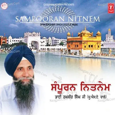 Sampooran Nitnem - Raagi Jatha : Bhai Raghbir Singh