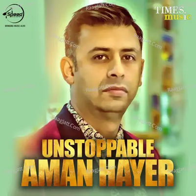 Unstoppable Aman Hayer Poster