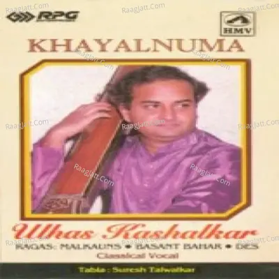 Khayalnuma - Pandit Ulhas Kashalkar
