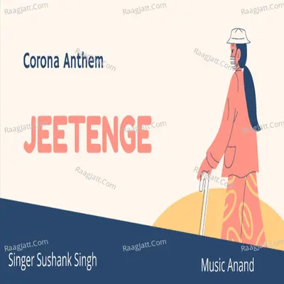 Corona Anthem Jeetenge
