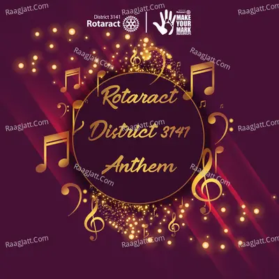 Rotaract District 3141 Anthem