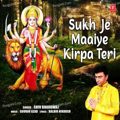 Sukh Je Maaiye Kirpa Teri