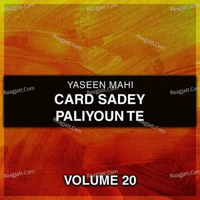 Card Sadey Paliyoun Te, Vol. 20 - Yaseen Mahi