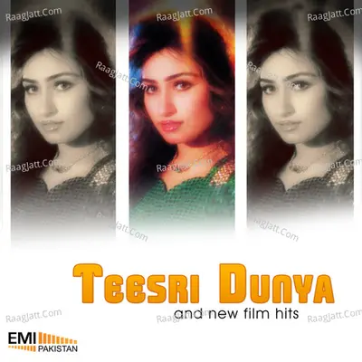 Teesri Dunya and New Film Hits - Saira Naseem