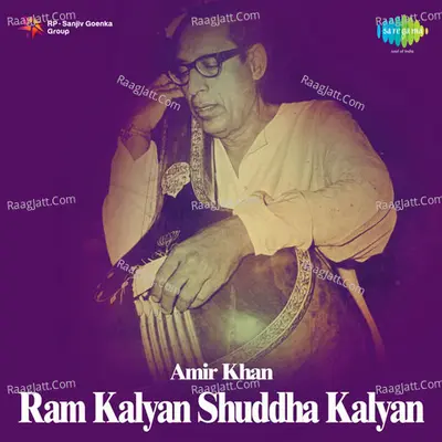 Amir Khan - Ram Kalyan Shuddha Kalyan - Ustad Amir Khan