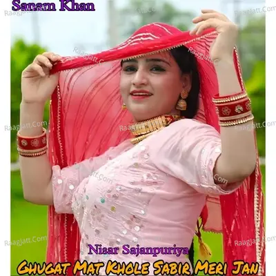 Ghugat Mat Khole Sabir Meri Jan Cover