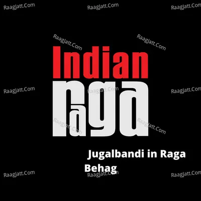 Jugalbandi in Behag