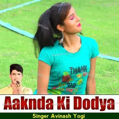 Aaknda Ki Dodya