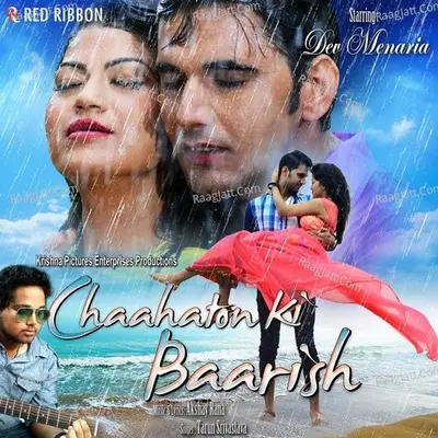 Chaahaton Ki Baarish Cover
