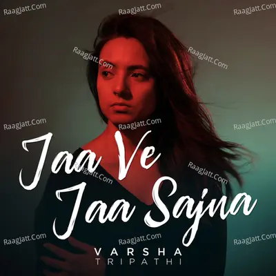 Jaa Ve Jaa Sajna Cover