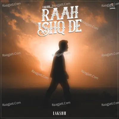 Raah Ishq De