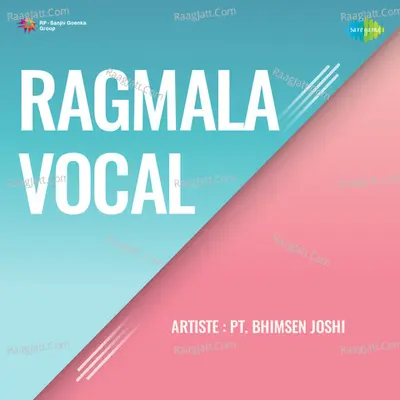 Ragmala Vocal - Pandit Bhimsen Joshi