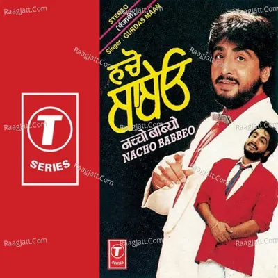 Nacho Babbeo - Gurdas Maan