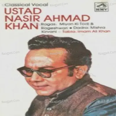 Nasir Ahmed Khan (hindustani Classical Vocal) - Nasir Ahmed Khan