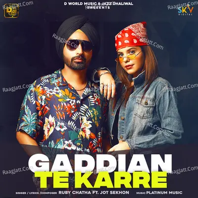 Gaddian Te Karre (feat. Jot Sekhon)