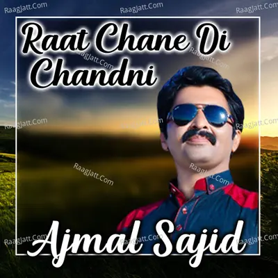 Raat Chane Di Chandni Poster