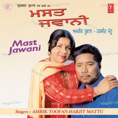 Mast Jawani - Amrik Toofan