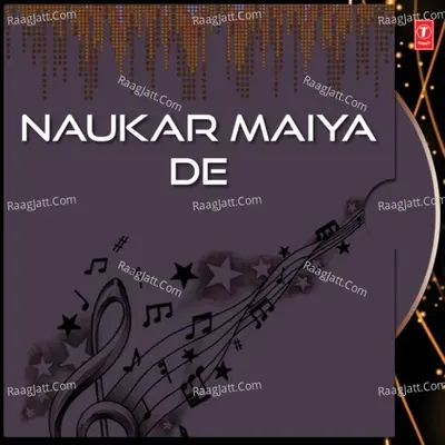 Naukar Maiya De - Joginder Balla